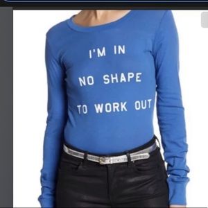 Wildfox Bodysuit I’m in no shape to work out Tee NWT
